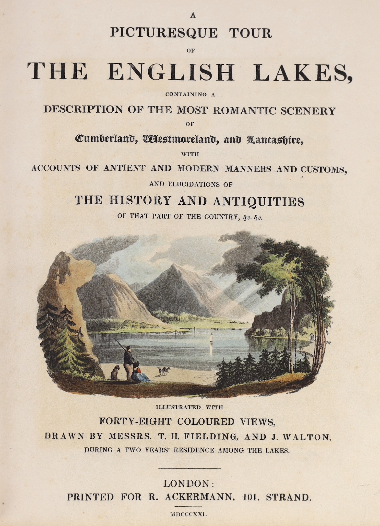 CUMBRIA: Fielding, Theodore Henry and Walton, J - A Picturesque Tour of the English Lakes, 1st edition, 4to, half calf, with hand-coloured pictorial title and 48 tissue guarded hand-coloured plates, light spotting to end